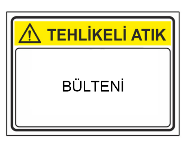 Tehlikeli Atık Bülteni Tehlikeli Atık Bülteni